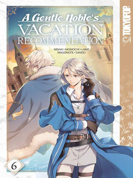 Title details for A Gentle Noble's Vacation Recommendation, Volume 6 by Momochi - Available
